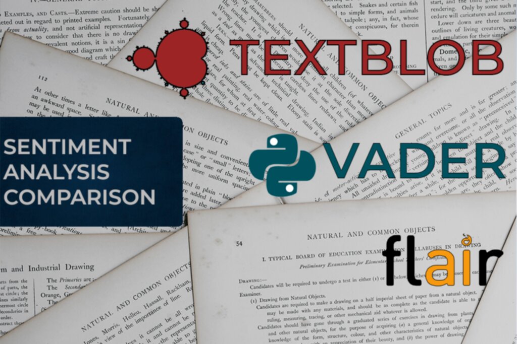 Vader vs Flair vs TextBlob – Sentiment Analysis Comparison